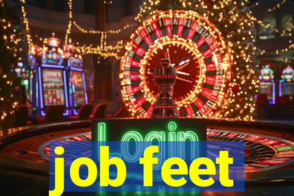 job feet